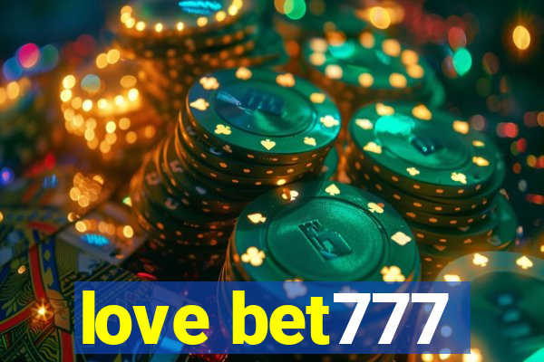 love bet777